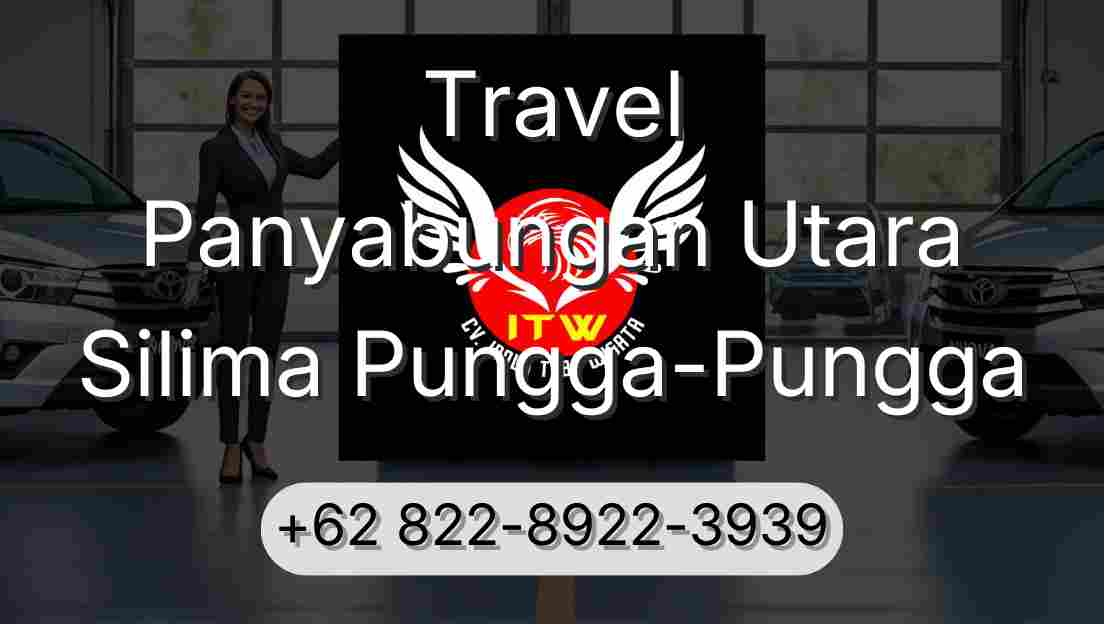 Travel Panyabungan Utara Silima Pungga-Pungga