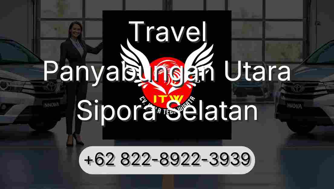Travel Panyabungan Utara Sipora Selatan