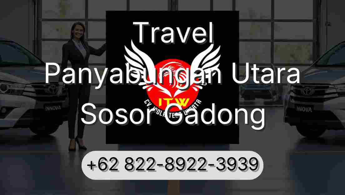 Travel Panyabungan Utara Sosor Gadong
