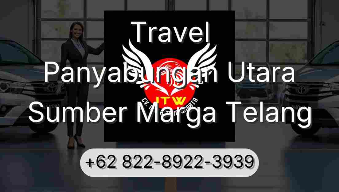 Travel Panyabungan Utara Sumber Marga Telang