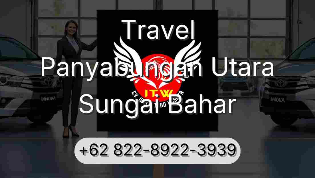 Travel Panyabungan Utara Sungai Bahar