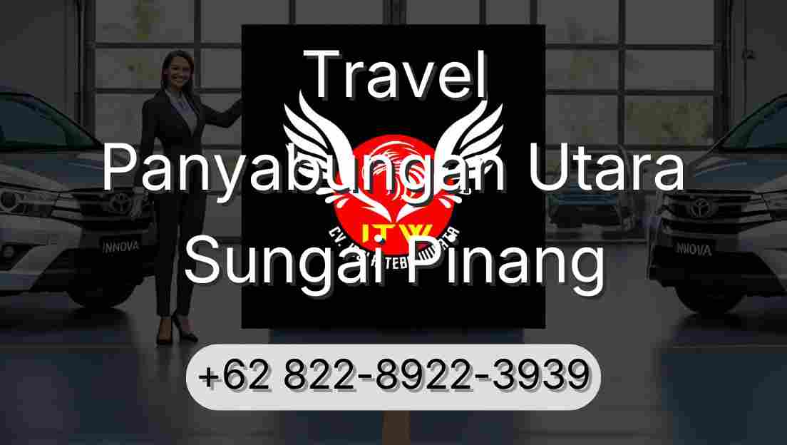 Travel Panyabungan Utara Sungai Pinang