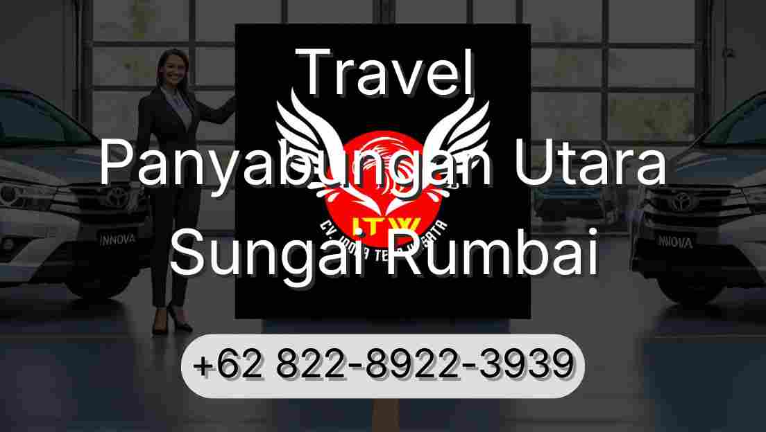 Travel Panyabungan Utara Sungai Rumbai