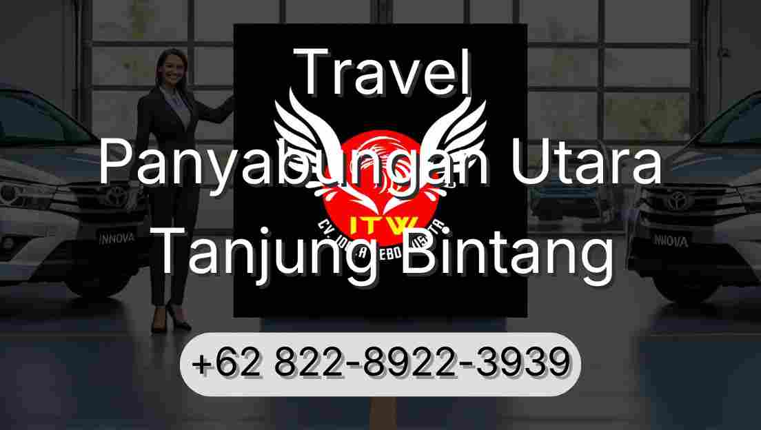Travel Panyabungan Utara Tanjung Bintang
