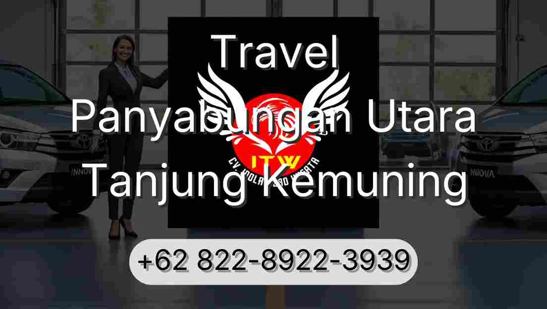 Travel Panyabungan Utara Tanjung Kemuning
