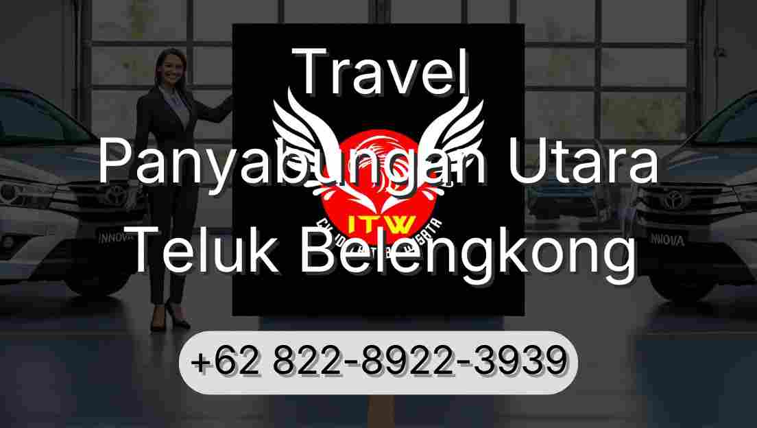 Travel Panyabungan Utara Teluk Belengkong