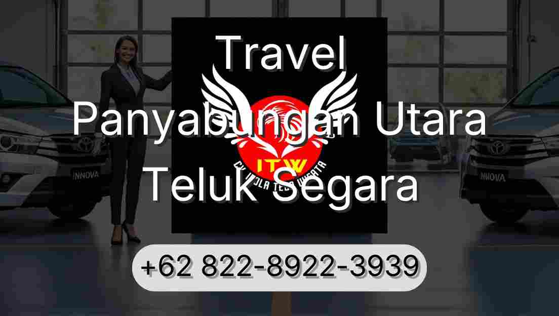 Travel Panyabungan Utara Teluk Segara