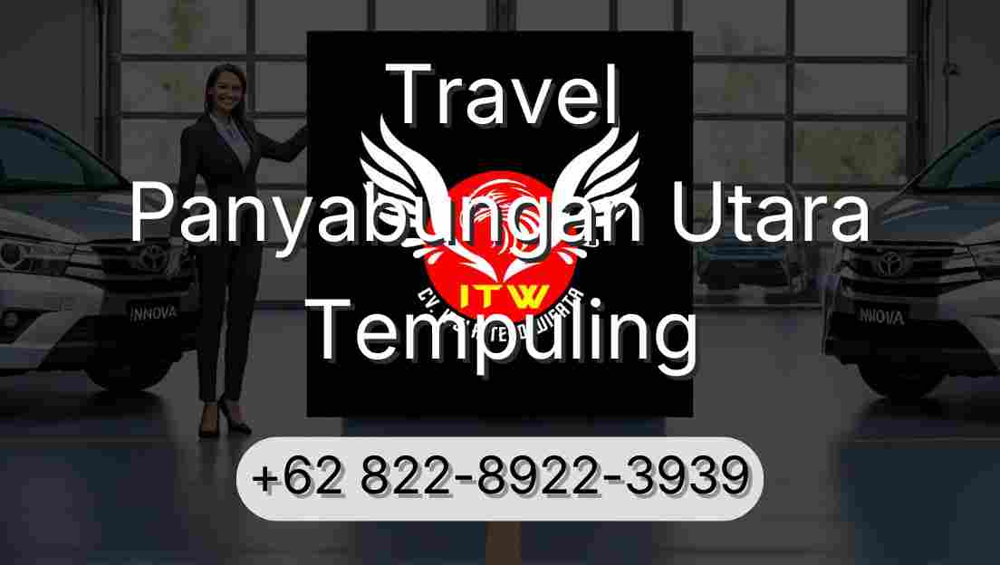 Travel Panyabungan Utara Tempuling