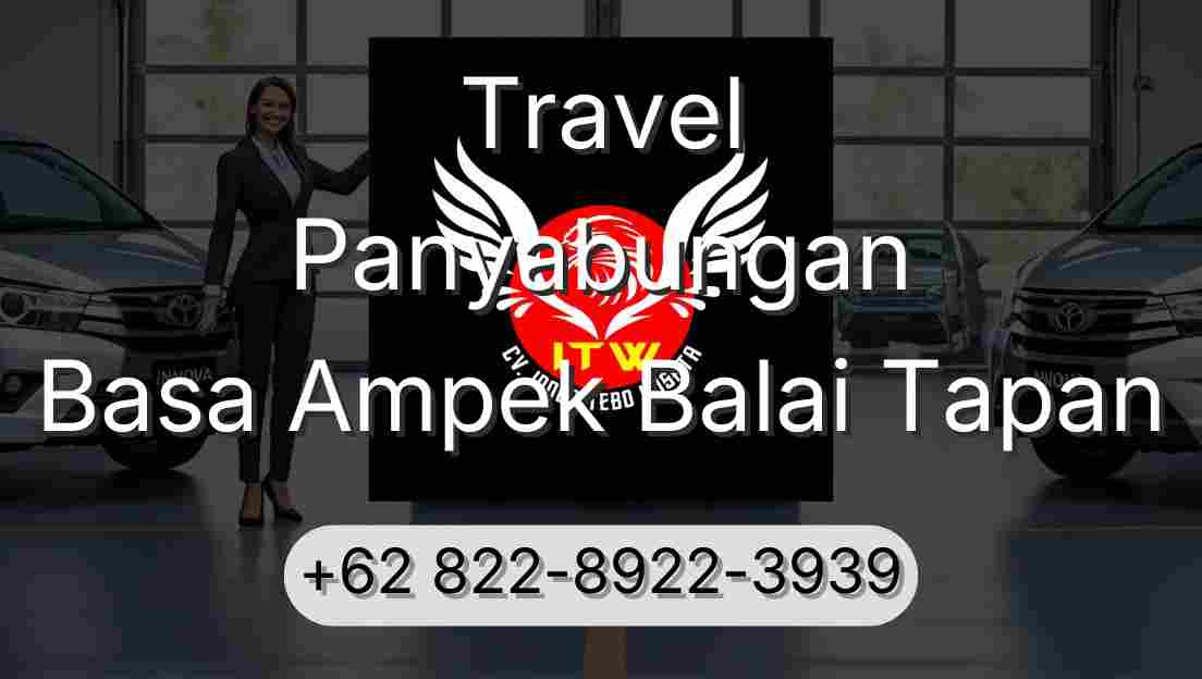 Travel Panyabungan Basa Ampek Balai Tapan