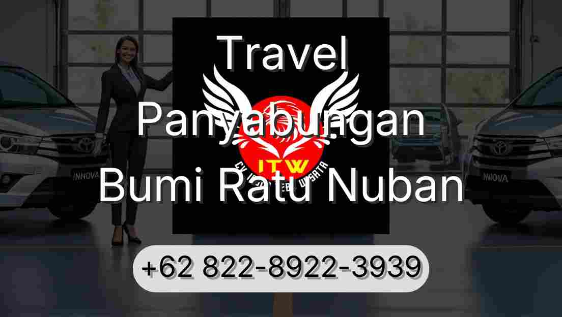 Travel Panyabungan Bumi Ratu Nuban