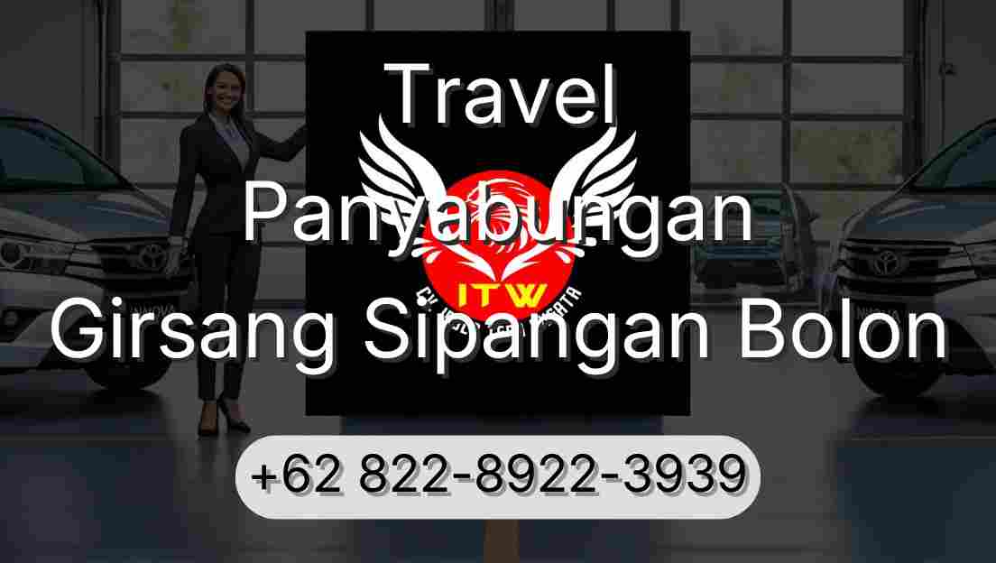 Travel Panyabungan Girsang Sipangan Bolon