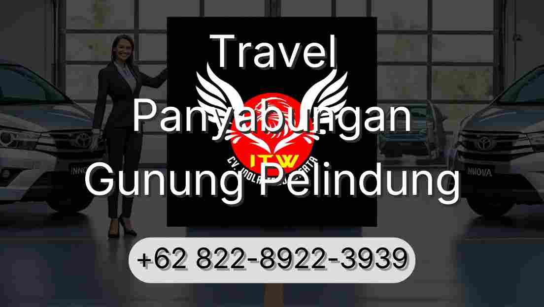 Travel Panyabungan Gunung Pelindung