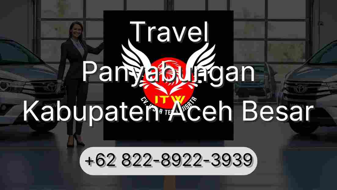 Travel Panyabungan Kabupaten Aceh Besar