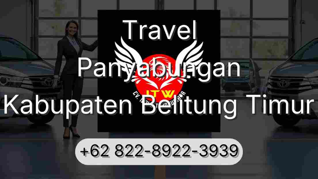 Travel Panyabungan Kabupaten Belitung Timur