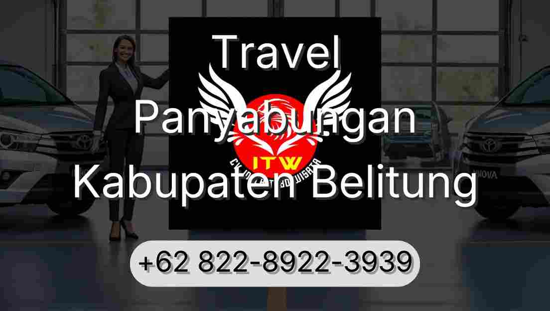 Travel Panyabungan Kabupaten Belitung