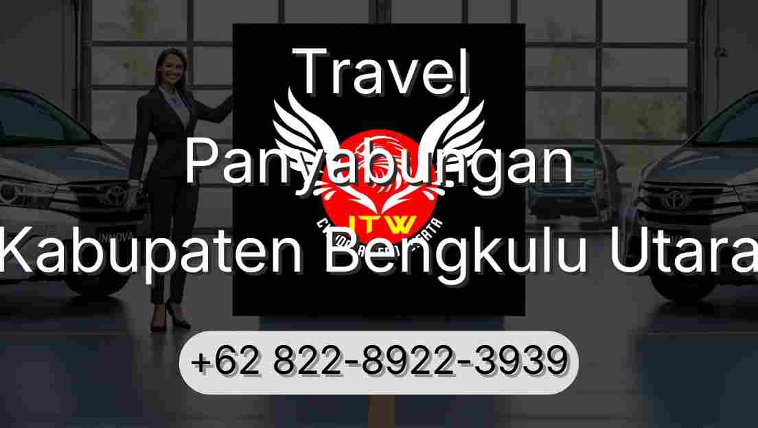 Travel Panyabungan Kabupaten Bengkulu Utara