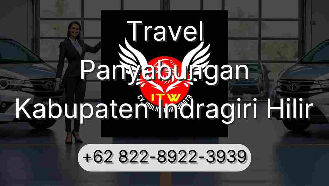 Travel Panyabungan Kabupaten Indragiri Hilir