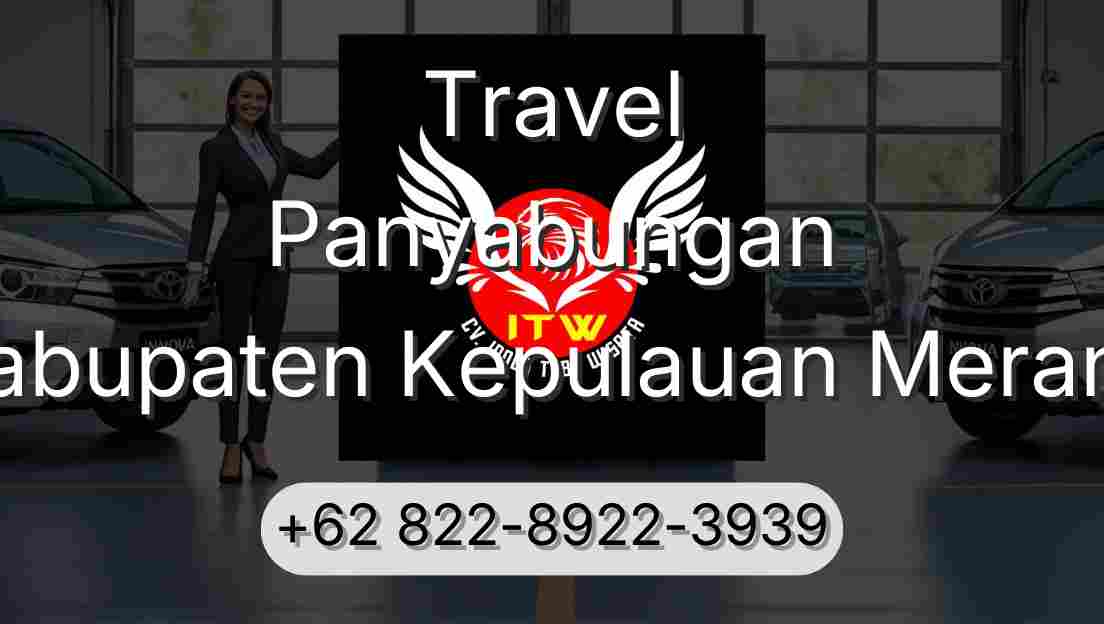 Travel Panyabungan Kabupaten Kepulauan Meranti