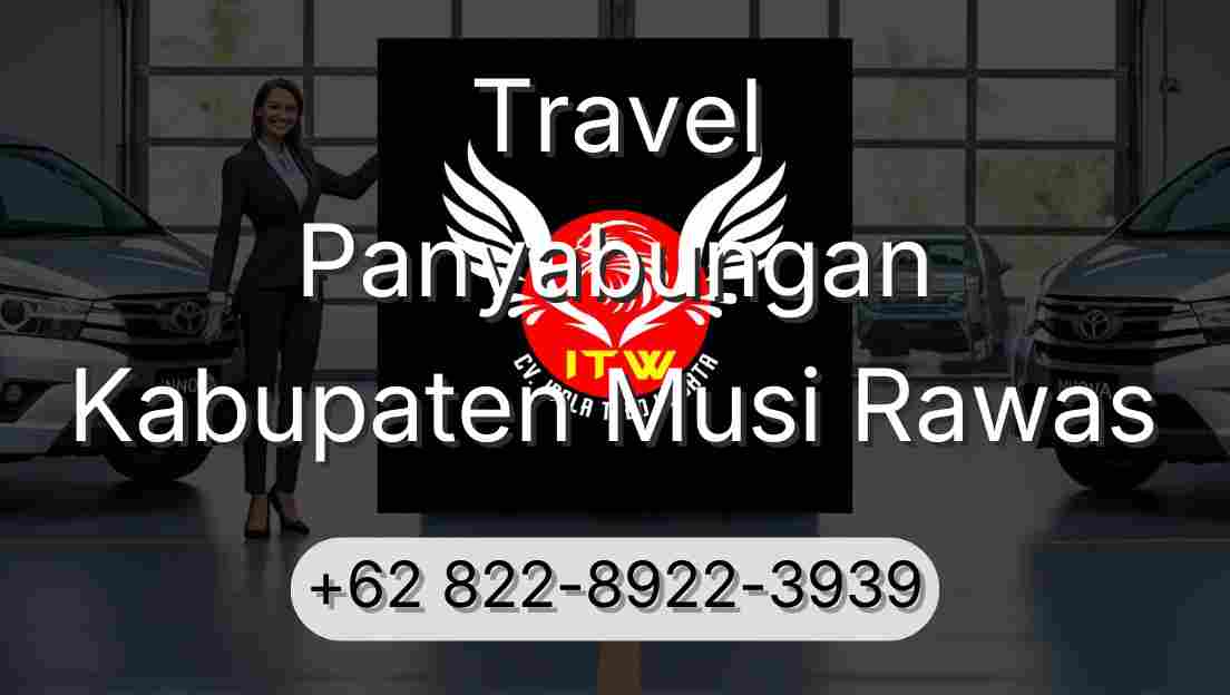 Travel Panyabungan Kabupaten Musi Rawas