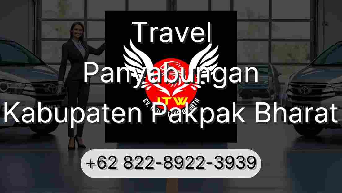 Travel Panyabungan Kabupaten Pakpak Bharat
