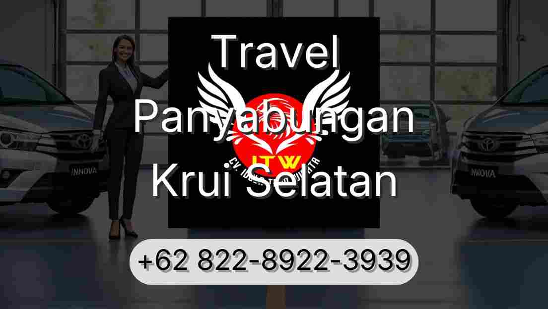 Travel Panyabungan Krui Selatan