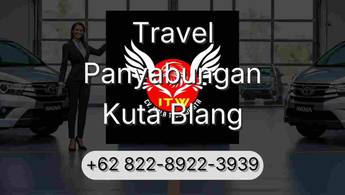 Travel Panyabungan Kuta Blang