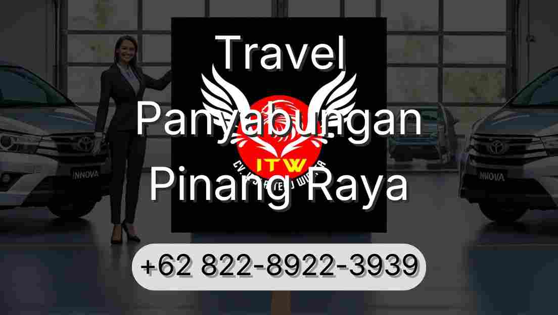 Travel Panyabungan Pinang Raya