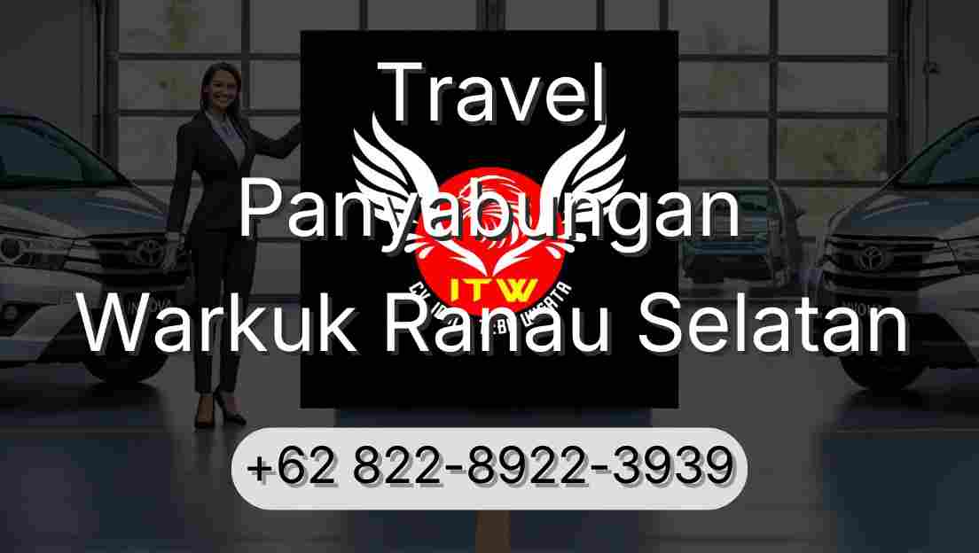 Travel Panyabungan Warkuk Ranau Selatan
