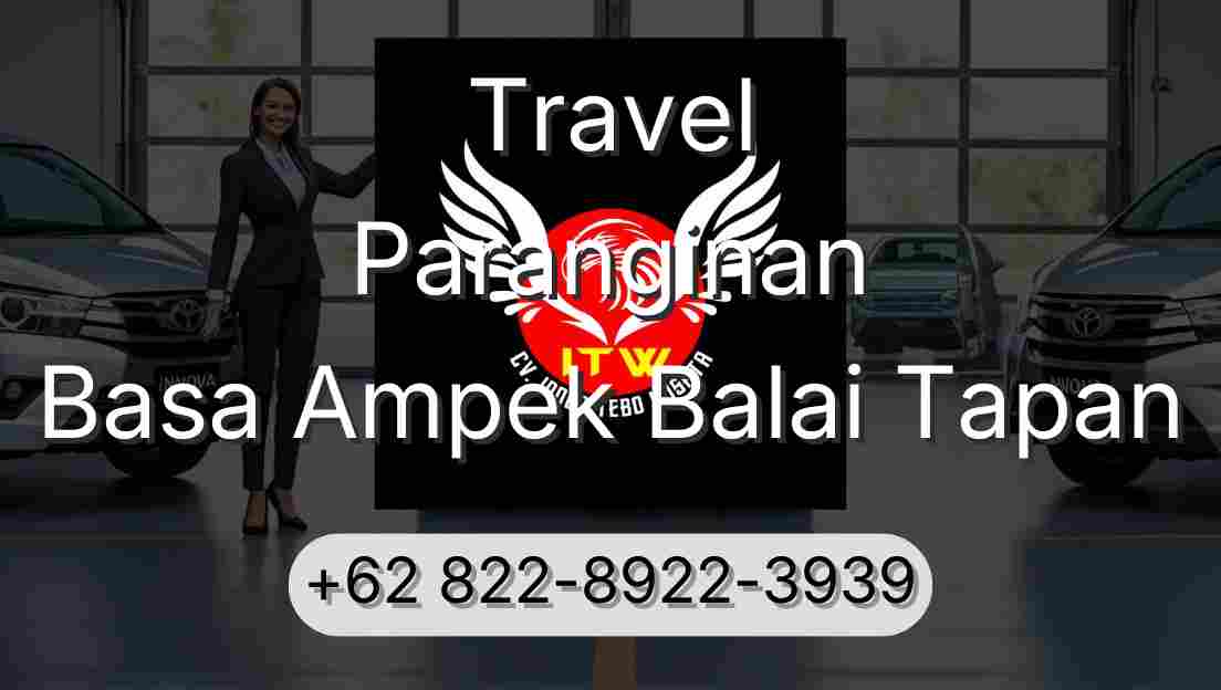 Travel Paranginan Basa Ampek Balai Tapan