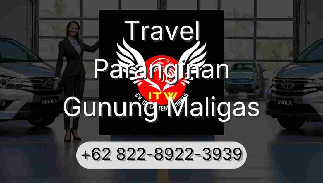 Travel Paranginan Gunung Maligas