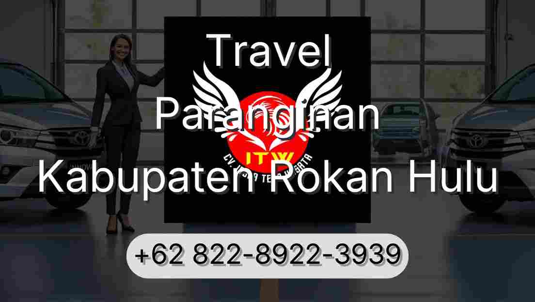 Travel Paranginan Kabupaten Rokan Hulu