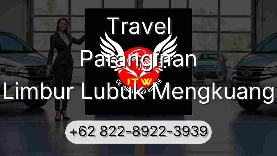 Travel Paranginan Limbur Lubuk Mengkuang