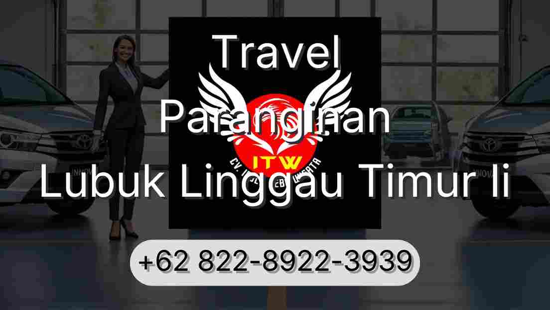Travel Paranginan Lubuk Linggau Timur Ii