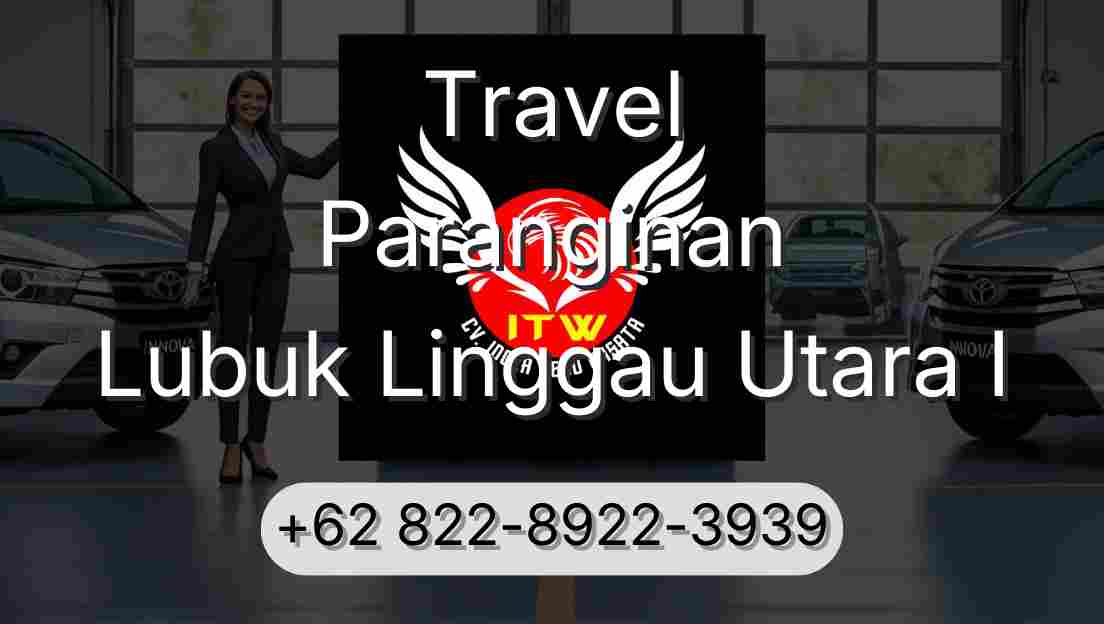 Travel Paranginan Lubuk Linggau Utara I