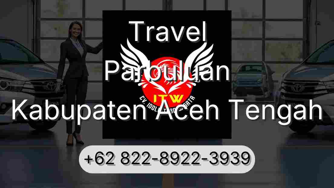 Travel Parbuluan Kabupaten Aceh Tengah