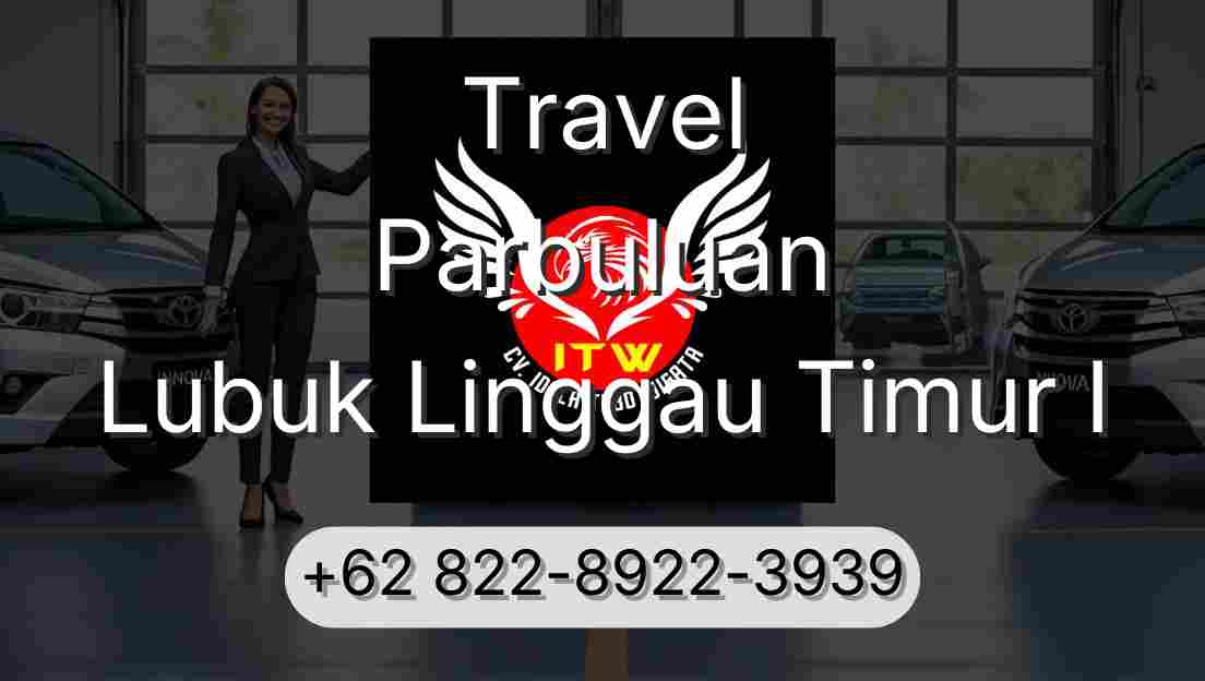 Travel Parbuluan Lubuk Linggau Timur I