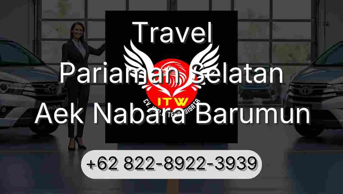 Travel Pariaman Selatan Aek Nabara Barumun