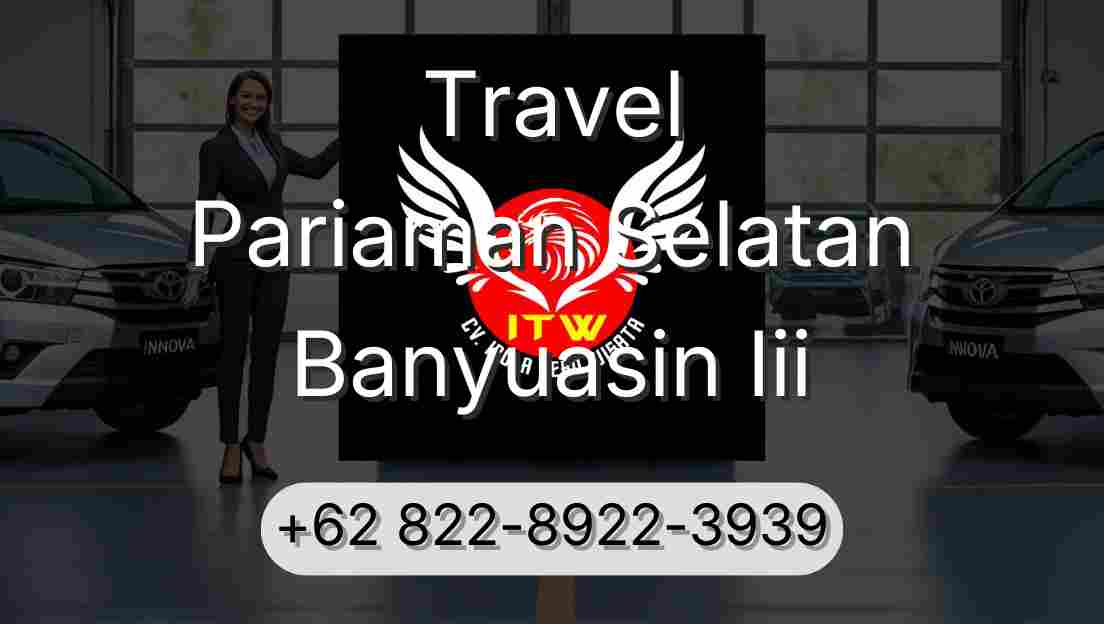 Travel Pariaman Selatan Banyuasin Iii