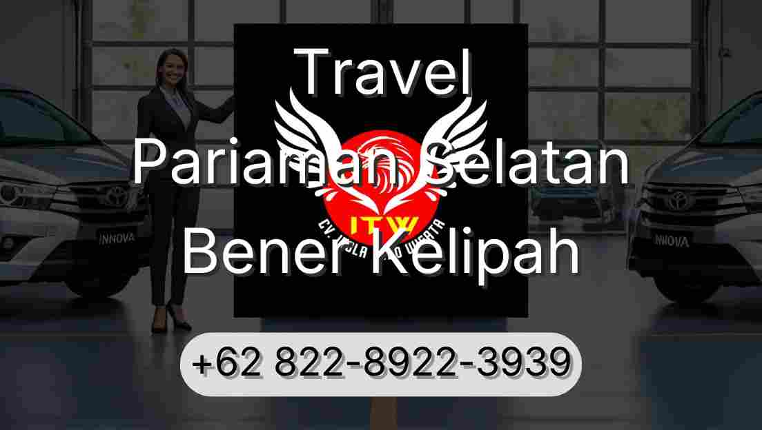 Travel Pariaman Selatan Bener Kelipah