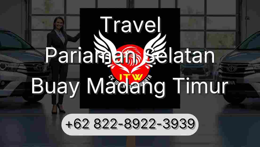 Travel Pariaman Selatan Buay Madang Timur