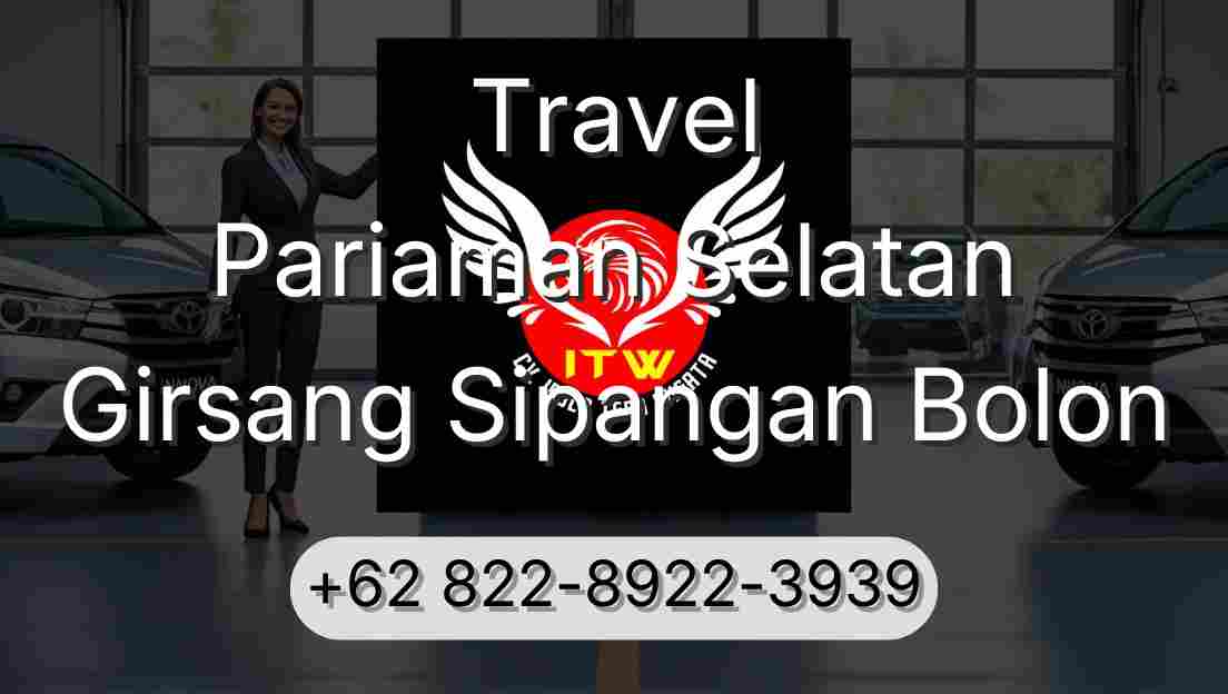 Travel Pariaman Selatan Girsang Sipangan Bolon