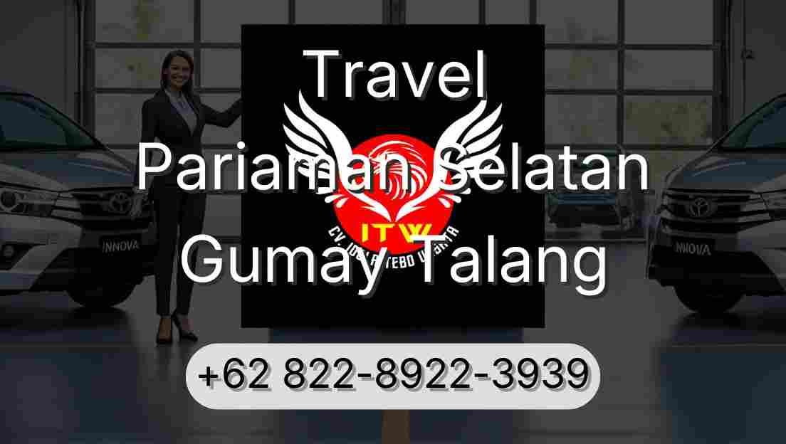 Travel Pariaman Selatan Gumay Talang