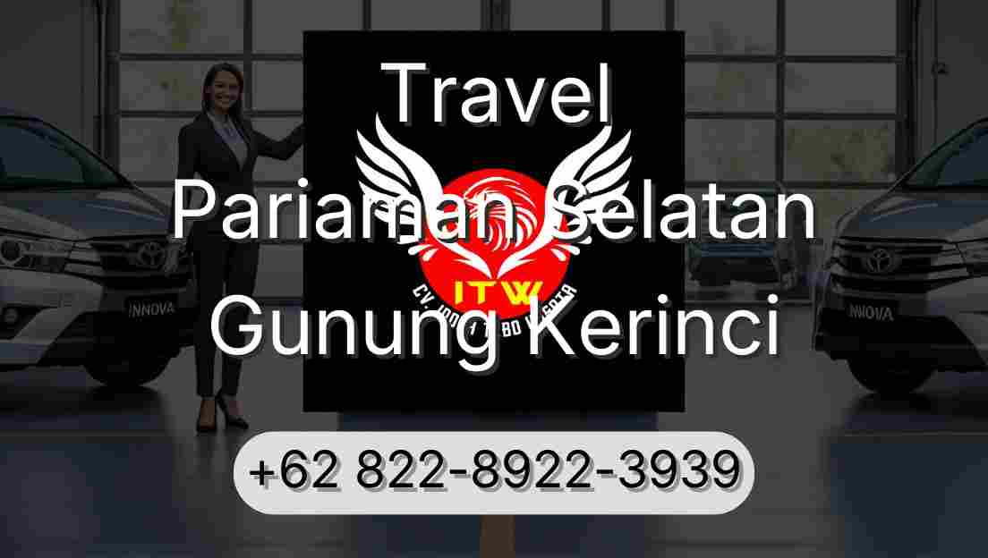Travel Pariaman Selatan Gunung Kerinci