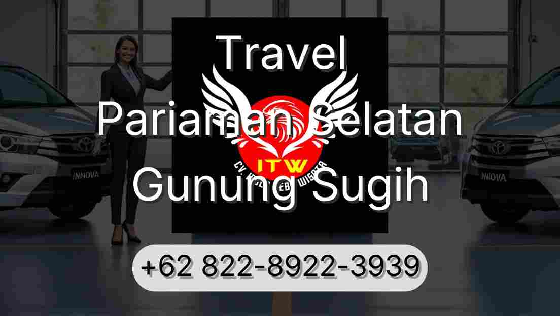 Travel Pariaman Selatan Gunung Sugih