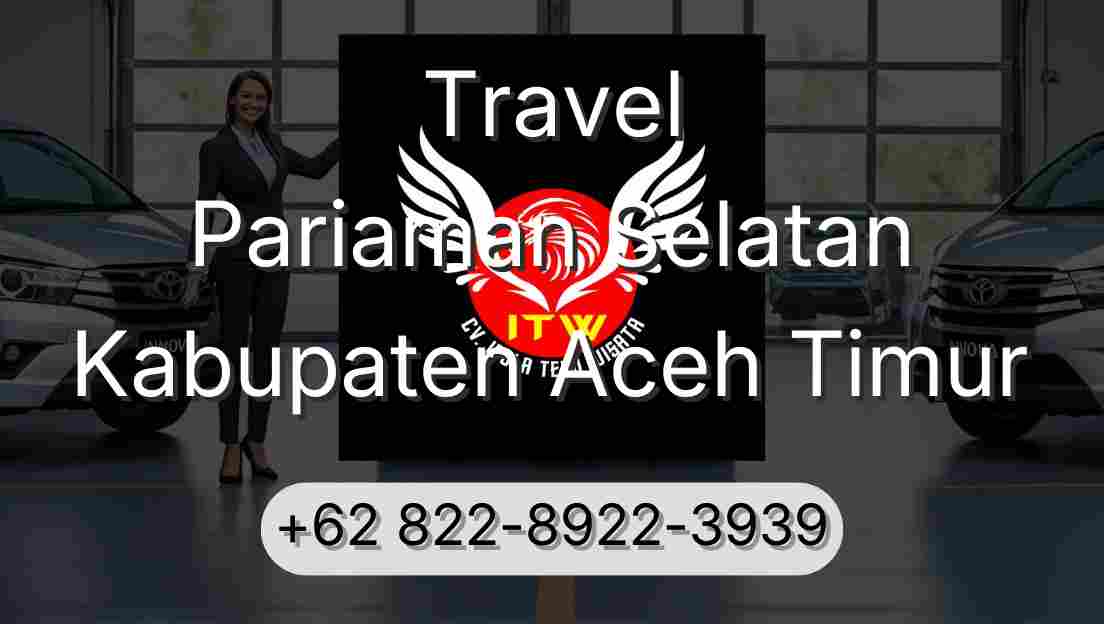 Travel Pariaman Selatan Kabupaten Aceh Timur