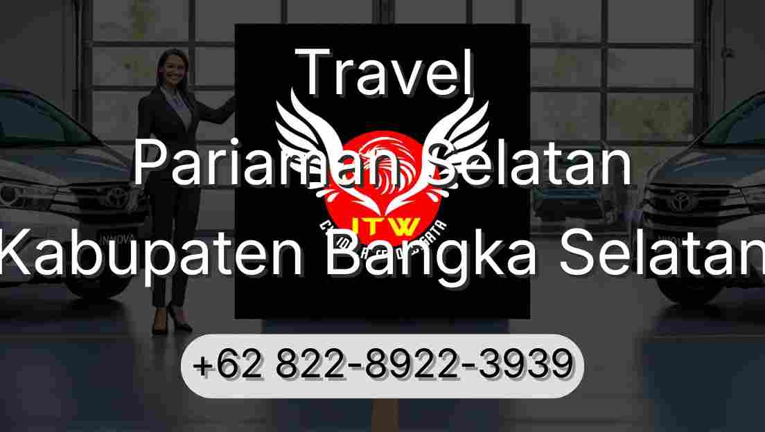 Travel Pariaman Selatan Kabupaten Bangka Selatan