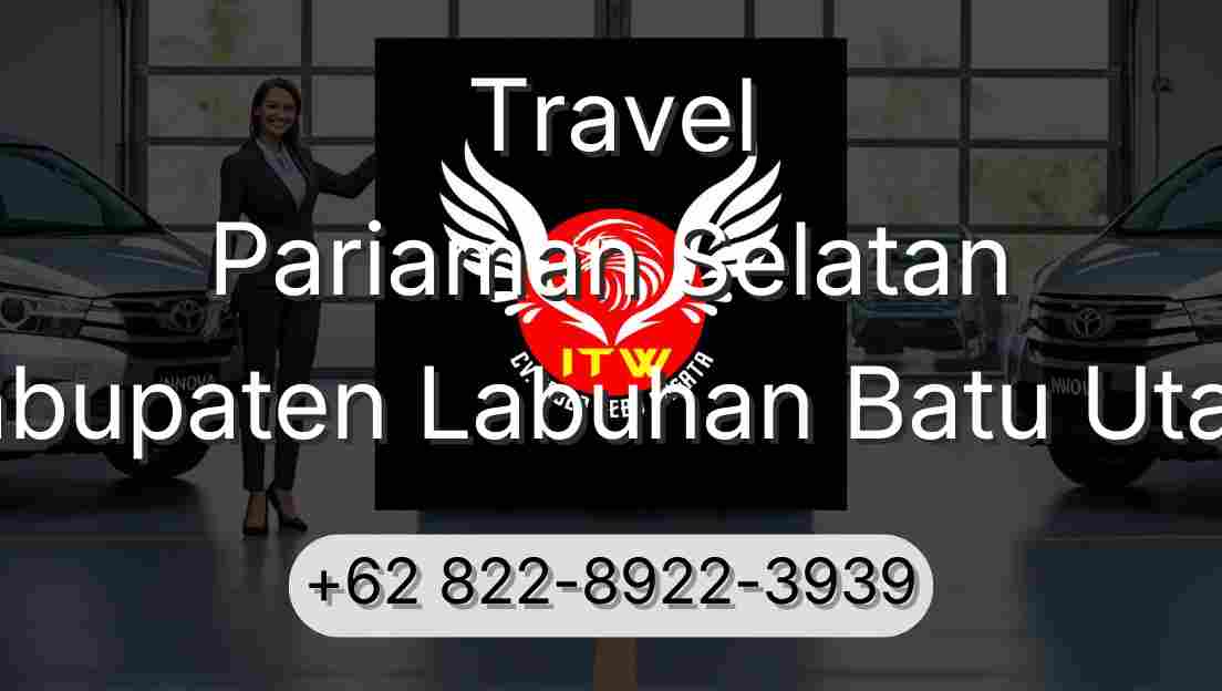 Travel Pariaman Selatan Kabupaten Labuhan Batu Utara