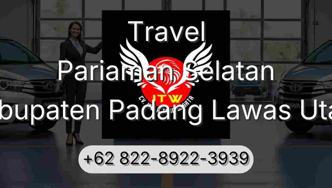 Travel Pariaman Selatan Kabupaten Padang Lawas Utara
