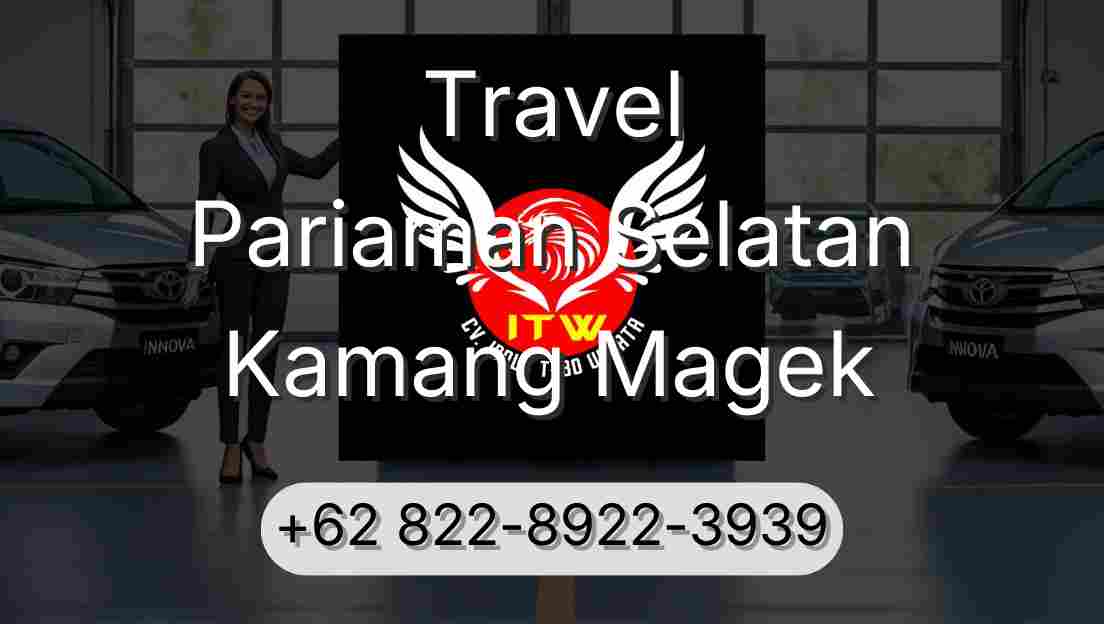 Travel Pariaman Selatan Kamang Magek