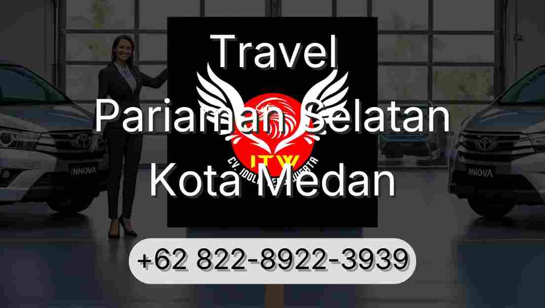 Travel Pariaman Selatan Kota Medan